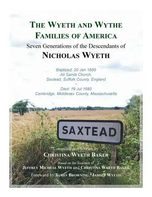 Amerykańskie rodziny Wyethów i Wythe'ów. Siedem pokoleń potomków Nicholasa Wyetha - The Wyeth and Wythe Families of America. Seven Generations of the Descendants of Nicholas Wyeth