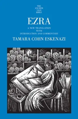 Ezra: Nowe tłumaczenie z wprowadzeniem i komentarzem - Ezra: A New Translation with Introduction and Commentary