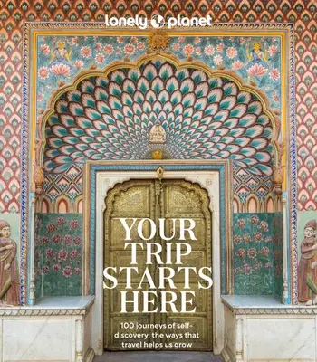 Lonely Planet Twoja podróż zaczyna się tutaj 1 - Lonely Planet Your Trip Starts Here 1