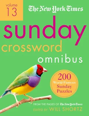 The New York Times Sunday Crossword Omnibus Volume 13: 200 światowej sławy niedzielnych łamigłówek ze stron New York Timesa - The New York Times Sunday Crossword Omnibus Volume 13: 200 World-Famous Sunday Puzzles from the Pages of the New York Times