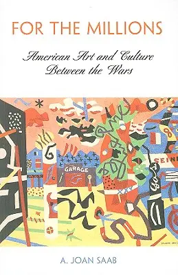 For the Millions: Amerykańska sztuka i kultura między wojnami - For the Millions: American Art and Culture Between the Wars