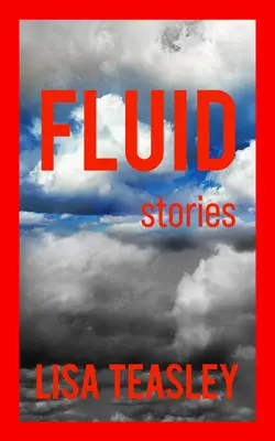 Fluid: Opowiadania - Fluid: Stories