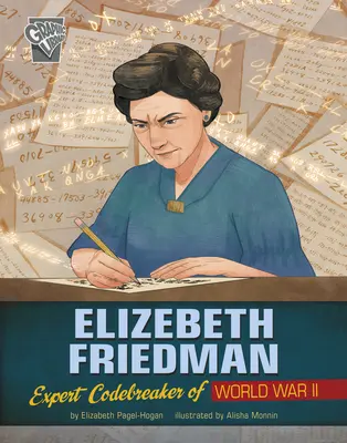 Elizebeth Friedman: Ekspert w dziedzinie łamania kodów podczas II wojny światowej - Elizebeth Friedman: Expert Codebreaker of World War II