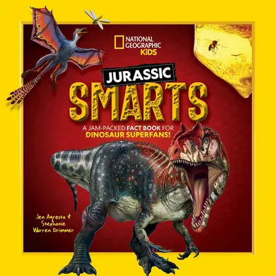 Jurassic Smarts: Pełna faktów książka dla fanów dinozaurów! - Jurassic Smarts: A Jam-Packed Fact Book for Dinosaur Superfans!