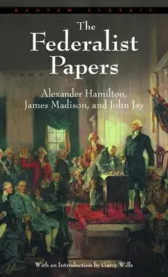 The Federalist Papers - Federalist Papers