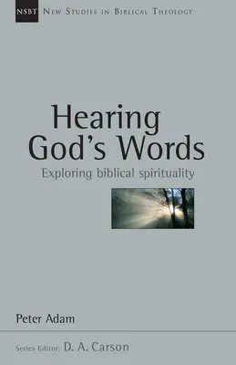 Usłyszeć słowa Boga: Odkrywanie biblijnej duchowości - Hearing God's Words: Exploring Biblical Spirituality