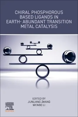 Chiralne ligandy na bazie fosforu w ziemskiej katalizie metali przejściowych - Chiral Phosphorous Based Ligands in Earth-Abundant Transition Metal Catalysis