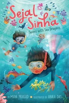 Sejal Sinha pływa z morskimi smokami - Sejal Sinha Swims with Sea Dragons