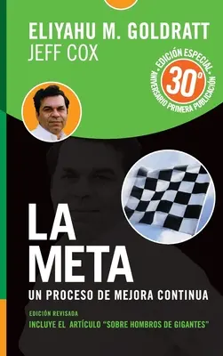 La Meta - Edicin 30 Aniversario: Un proceso de mejora continua