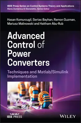 Zaawansowane sterowanie przetwornikami mocy: Techniki i implementacja Matlab/Simulink - Advanced Control of Power Converters: Techniques and Matlab/Simulink Implementation