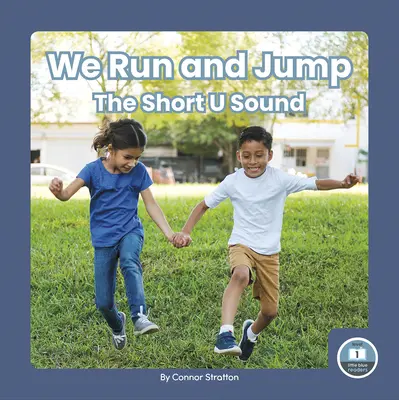 Biegamy i skaczemy: Krótki dźwięk U - We Run and Jump: The Short U Sound