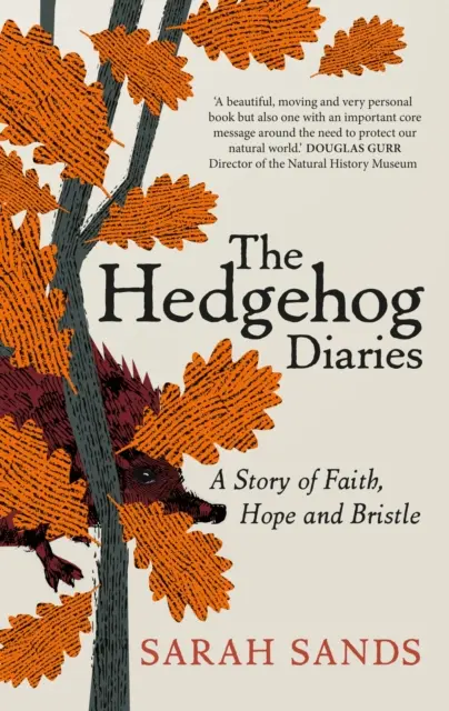 Hedgehog Diaries - „Najbardziej przejmujący i wzruszający pamiętnik roku - Hedgehog Diaries - 'The most poignant and heartwarming memoir of the year'