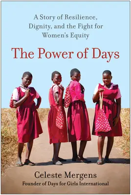 The Power of Days: Opowieść o odporności, godności i walce o równouprawnienie kobiet - The Power of Days: A Story of Resilience, Dignity, and the Fight for Women's Equity