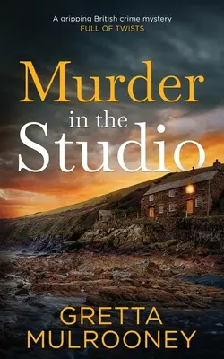 MORDERSTWO W STUDIO trzymająca w napięciu brytyjska zagadka kryminalna pełna zwrotów akcji - MURDER IN THE STUDIO a gripping British crime mystery full of twists