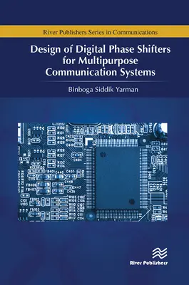 Projektowanie cyfrowych przesuwników fazowych dla wielofunkcyjnych systemów komunikacyjnych - Design of Digital Phase Shifters for Multipurpose Communication Systems