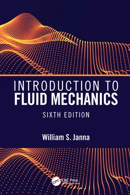 Wprowadzenie do mechaniki płynów, wydanie szóste - Introduction to Fluid Mechanics, Sixth Edition