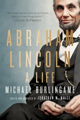 Abraham Lincoln: Życie - Abraham Lincoln: A Life