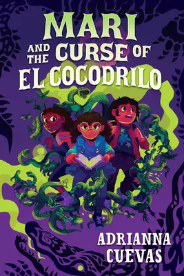 Mari i klątwa El Cocodrilo - Mari and the Curse of El Cocodrilo