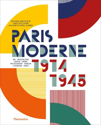 Paryż moderny: 1914-1945 - Paris Moderne: 1914-1945