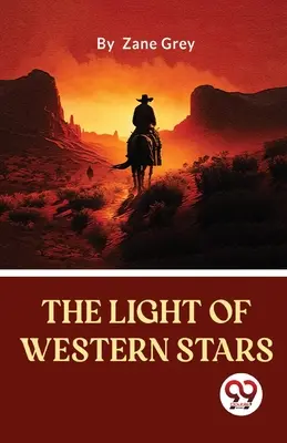 Światło zachodnich gwiazd - The Light Of Western Stars