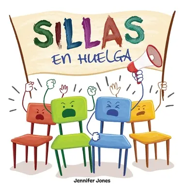 Sillas en Huelga: Un libro infantil divertido, con rimas, para leer en voz alta para preescolar, jardn de infantes, primer grado, segun