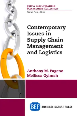 Współczesne zagadnienia zarządzania łańcuchem dostaw i logistyki - Contemporary Issues in Supply Chain Management and Logistics