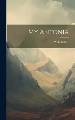 Moja Antonia - My Antonia