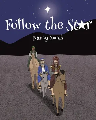 Podążaj za gwiazdą - Follow the Star