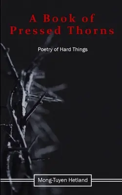 Księga sprasowanych cierni - A Book of Pressed Thorns
