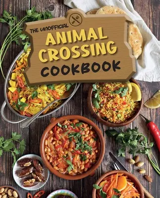 Nieoficjalna książka kucharska Animal Crossing - The Unofficial Animal Crossing Cookbook