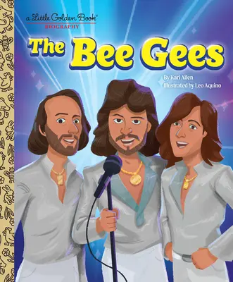 The Bee Gees: Mała złota książka biograficzna - The Bee Gees: A Little Golden Book Biography