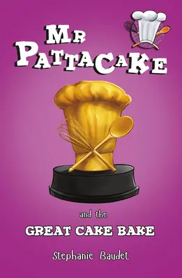 MR Pattacake i wielkie pieczenie ciasta - MR Pattacake and the Great Cake Bake