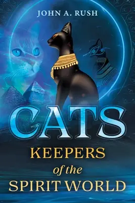 Koty: Strażnicy świata duchów - Cats: Keepers of the Spirit World