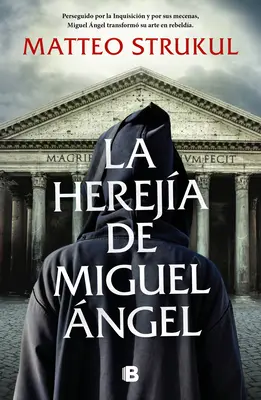 La Hereja de Miguel ngel / Herezja Michała Anioła - La Hereja de Miguel ngel / Michelangelo's Heresy