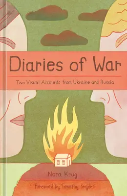 Dzienniki wojenne: dwie wizualne relacje z Ukrainy i Rosji [Historia graficzna] - Diaries of War: Two Visual Accounts from Ukraine and Russia [A Graphic History]