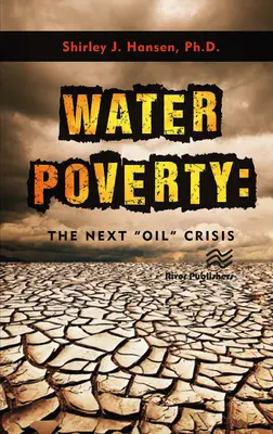 Ubóstwo wodne: Następny kryzys naftowy” - Water Poverty: The Next Oil