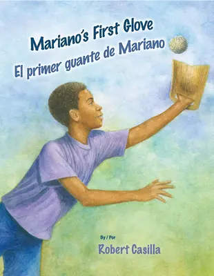 Pierwsza rękawica Mariano / Primer Guante de Mariano - Mariano's First Glove/El Primer Guante de Mariano