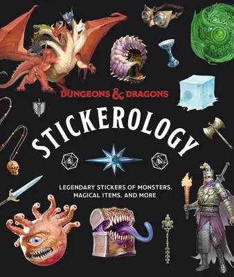 Dungeons & Dragons Stickerology: Legendarne naklejki z potworami, magicznymi przedmiotami i nie tylko - Dungeons & Dragons Stickerology: Legendary Stickers of Monsters, Magical Items, and More