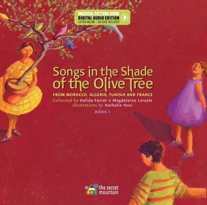 Pieśni w cieniu drzewa oliwnego: Z Maroka, Algierii, Tunezji i Francji (Książka 1) - Songs in the Shade of the Olive Tree: From Morocco, Algeria, Tunisia and France (Book 1)