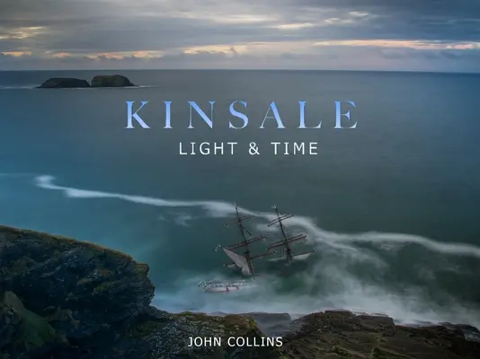 Kinsale - Światło i czas - Kinsale - Light & Time