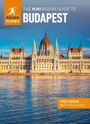 Mini przewodnik po Budapeszcie (przewodnik turystyczny z darmowym ebookiem) - The Mini Rough Guide to Budapest (Travel Guide with Free Ebook)