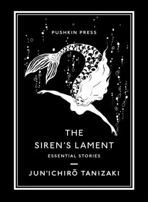 Lament syreny: Niezbędne historie - The Siren's Lament: Essential Stories