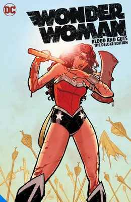 Wonder Woman: Blood and Guts: Wydanie Deluxe - Wonder Woman: Blood and Guts: The Deluxe Edition