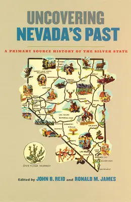 Odkrywanie przeszłości Nevady: Historia Srebrnego Stanu na podstawie źródeł pierwotnych - Uncovering Nevada's Past: A Primary Source History of the Silver State