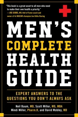 Kompletny przewodnik po zdrowiu dla mężczyzn: Odpowiedzi ekspertów na pytania, których nie zawsze zadajesz - Men's Complete Health Guide: Expert Answers to the Questions You Don't Always Ask