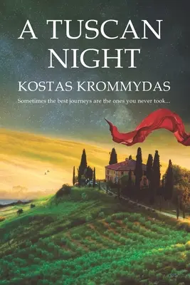 Toskańska noc: Powieść osadzona we Włoszech i Grecji - A Tuscan Night: A novel set in Italy and Greece