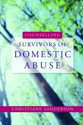 Poradnictwo dla osób, które doświadczyły przemocy domowej - Counselling Survivors of Domestic Abuse