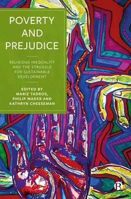 Ubóstwo i uprzedzenia: Nierówność religijna i walka o zrównoważony rozwój - Poverty and Prejudice: Religious Inequality and the Struggle for Sustainable Development