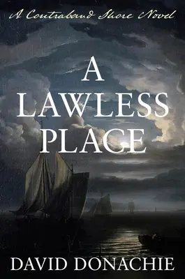 Miejsce bezprawia: A Contraband Shore Novel - A Lawless Place: A Contraband Shore Novel