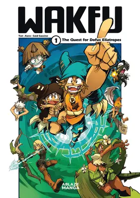 Wakfu Manga Vol 1: Poszukiwanie Eliatrope Dofus - Wakfu Manga Vol 1: The Quest for the Eliatrope Dofus